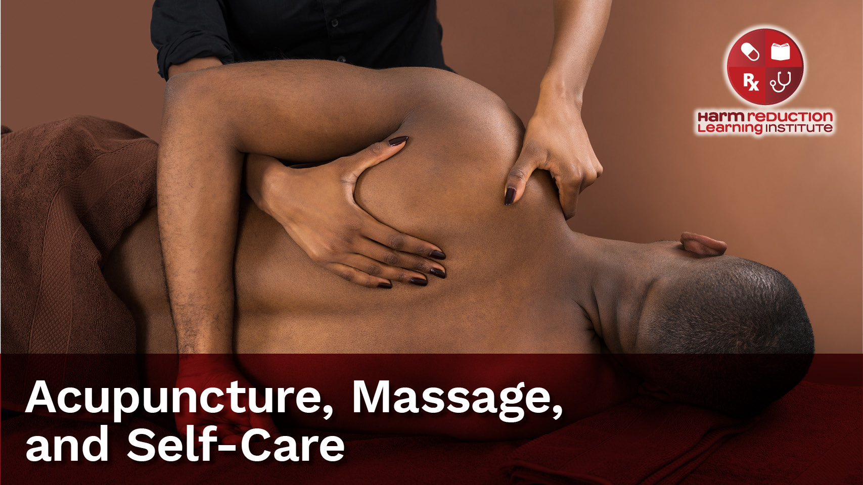 Acupuncture, Massage, and Self-Care