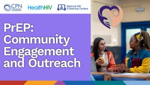 PrEP: Community Engagement and Outreach