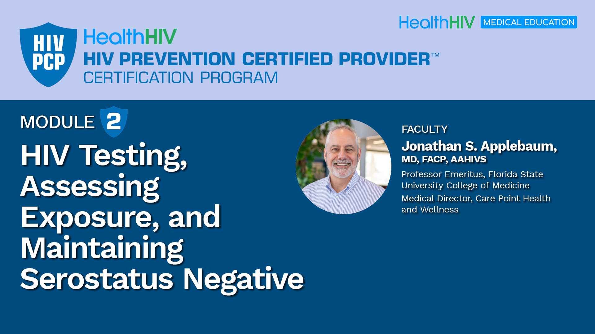 Module 2: HIV Testing, Assessing Exposure, and Maintaining Serostatus Negative