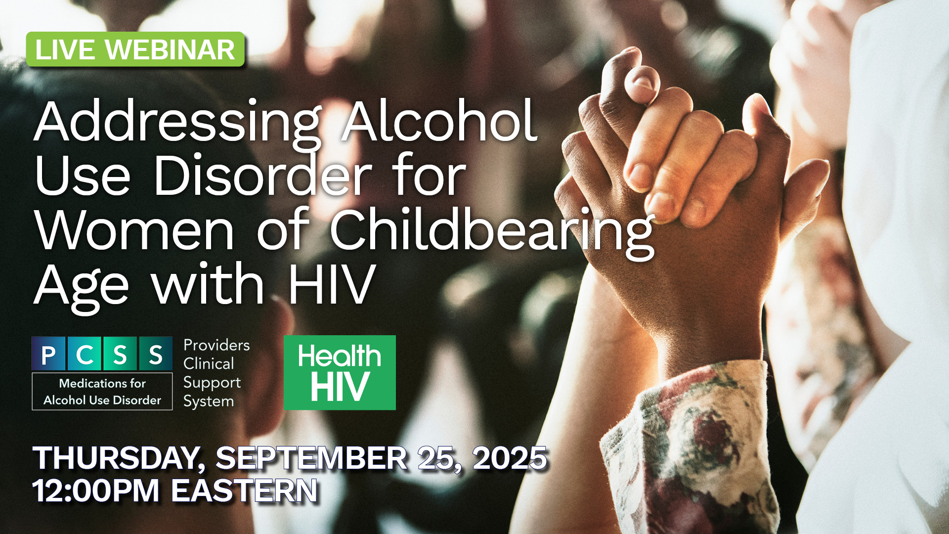 Addressing Alcohol Use Disorder for Women of Childbearing Age with HIV