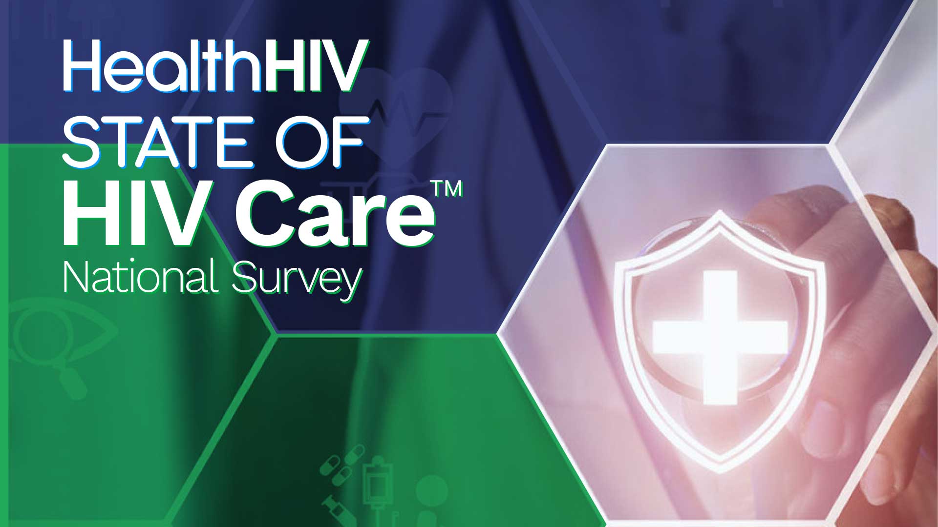 HealthHIV State of HIV Care™ National Survey